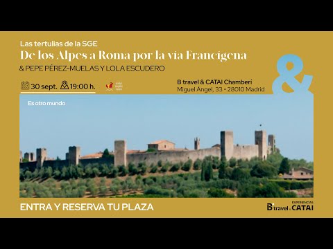 De los Alpes a Roma por la Vía Francígena