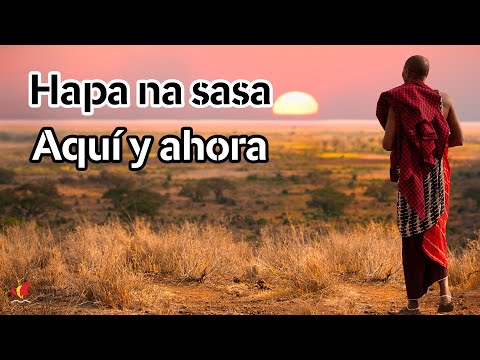 Hapa na sasa. Aquí y ahora